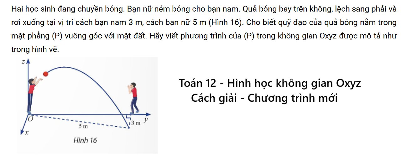 Toán 12: Hai học sinh đang chuyền bóng. Bạn nữ ném bóng cho bạn nam. Quả bóng bay trên không,