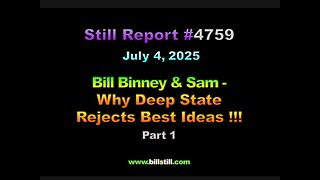 Bill Binney & Sam - Why Deep State Rejects Best Ideas !!!, 4759