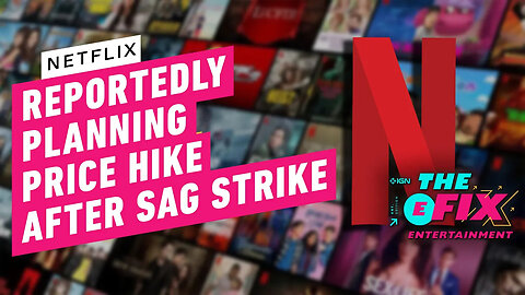 Another Netflix Price Increase Could Happen Very Soon - IGN The Fix - Entertainment