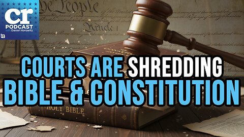 Judges Are Shredding Our Bible & Constitution
