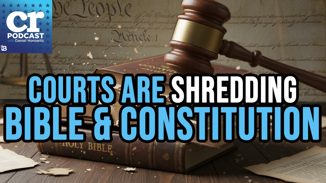 Judges Are Shredding Our Bible & Constitution