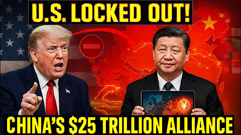 China’s $25 Trillion Alliance Is Bigger Than BRICS - Replaced U.S. Global Power