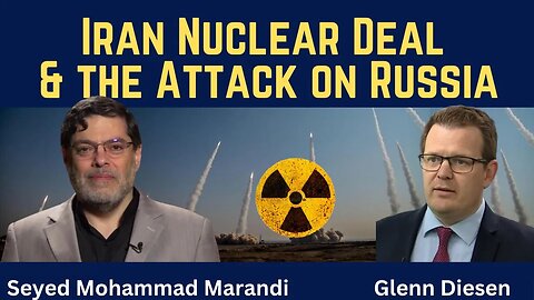 Seyed Mohammad Marandi: Iran Nuclear Deal Complicated by Attack on Russia's Nuclear Forces