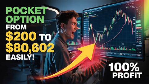 Pocket Option from $200 to $80,602 Easily! Binary Options Trading Strategy For Beginners Traders