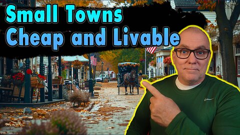 Top 10 U.S. Towns That Are Dirt Cheap But Actually Livable