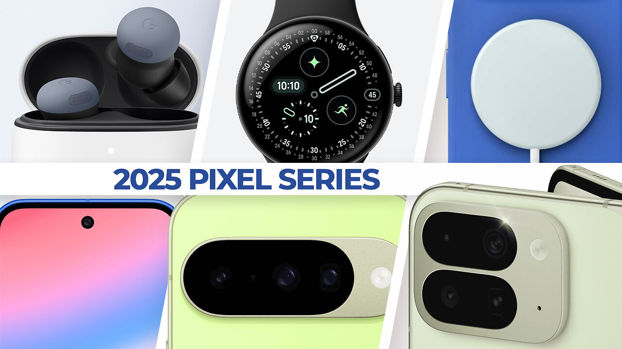 All Google 2025 Pixel Devices in 5mins