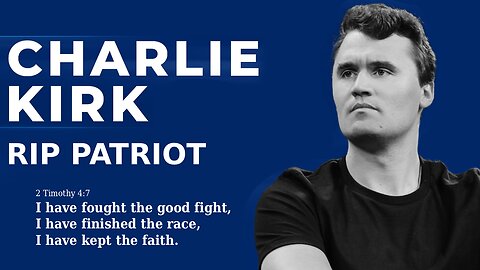 CHARLIE KIRK – CHRISTIAN, PATRIOT, HERO
