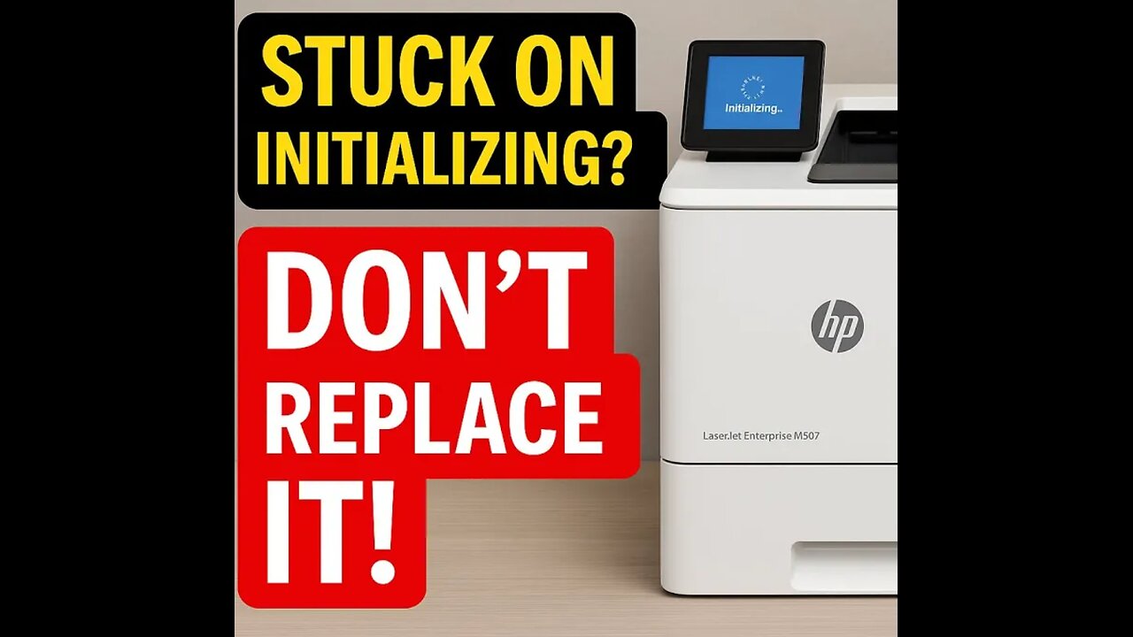How to Fix HP LaserJet M507 Stuck on Initializing (Step-by-Step)