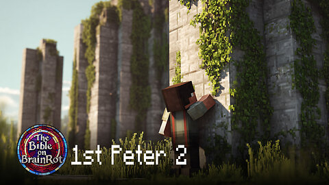 1 Peter 2 — “Chosen Exiles” | The Bible on BrainRot