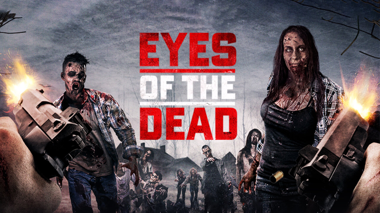Eyes of the Dead (2015) 1080p Action , Horror , Thriller