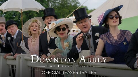 DOWNTON ABBEY: THE GRAND FINALE | Official Teaser Trailer 2025