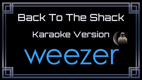 Weezer - Back To The Shack (CC)