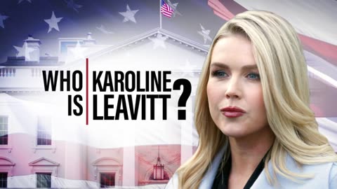 Who is Karoline Leavitt?