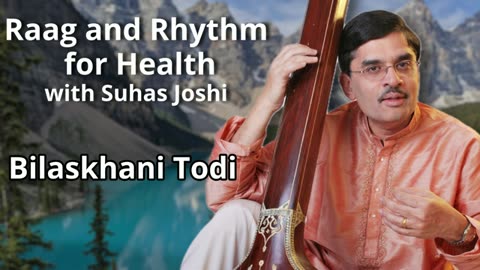 Bilaskhani Todi Presented by Suhas Joshi