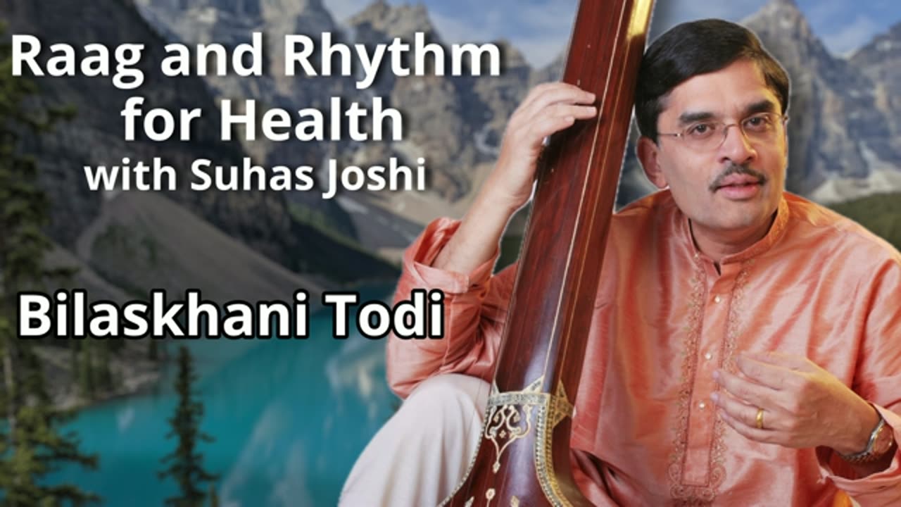 Bilaskhani Todi Presented by Suhas Joshi