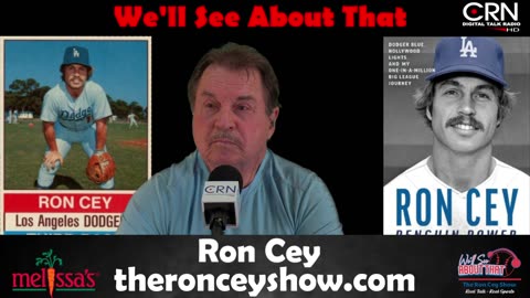 We'll See About That w/ Ron Cey 5-10-25