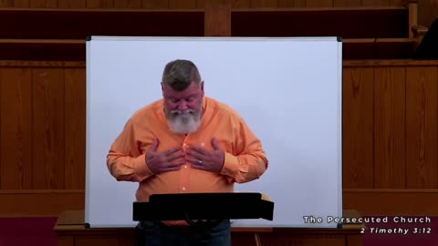 The Persecuted Church - 2 Timothy 3:12