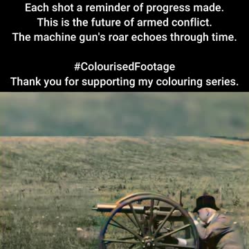 The Birth of Thunder Maxim’s Machine Gun Test 1897 #ColourisedHistory