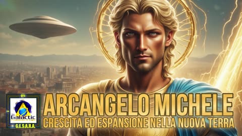 Arcangelo Michele: Crescita ed espansione nella Nuova Terra.