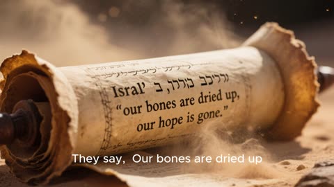 Ezekiel and the dry bones