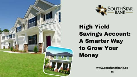 Why a High Yield Savings Account Is a Smart Choice