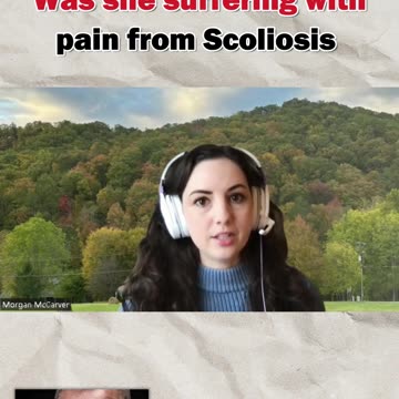 Was she suffering with pain from Scoliosis
