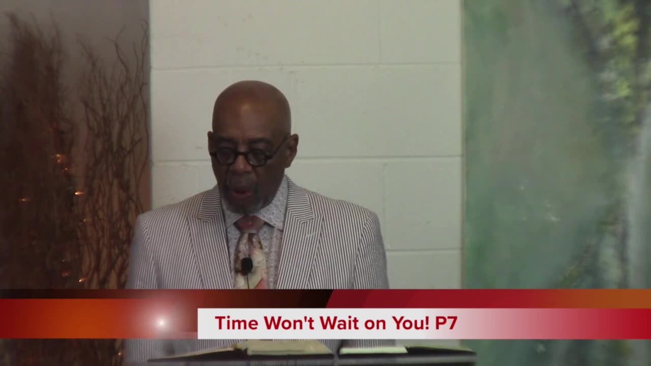 Time Won't Wait On You! p7