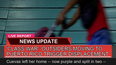 Class War Outsiders Moving to Puerto Rico Trigg