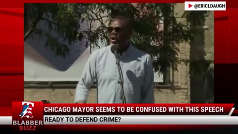 Chicago Mayor Seems To Be Confused With This Speech