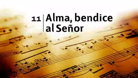 11. Alma, bendice al Señor - Himnario Adventista