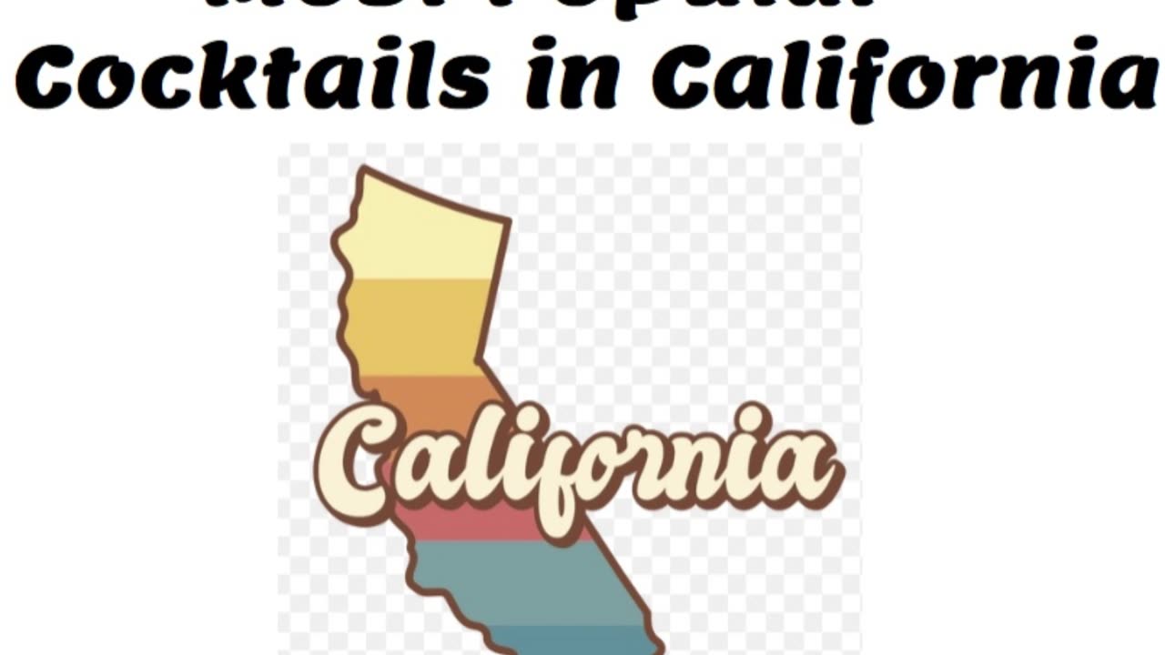 Most popular cocktails of California
