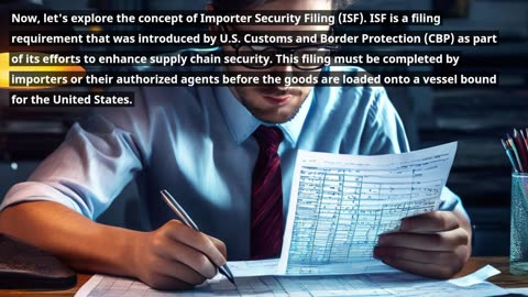 Demystifying Customs Brokerage: The Importance of Importer Security Filing