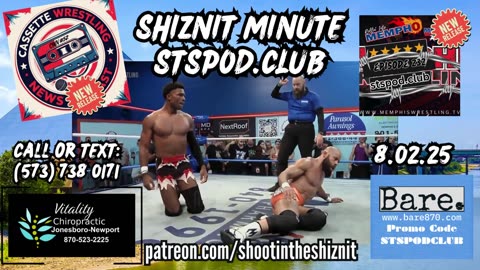 SHIZNIT MINUTE 8.02.25-BT talks MEMPHIS WRESTLING! (1)