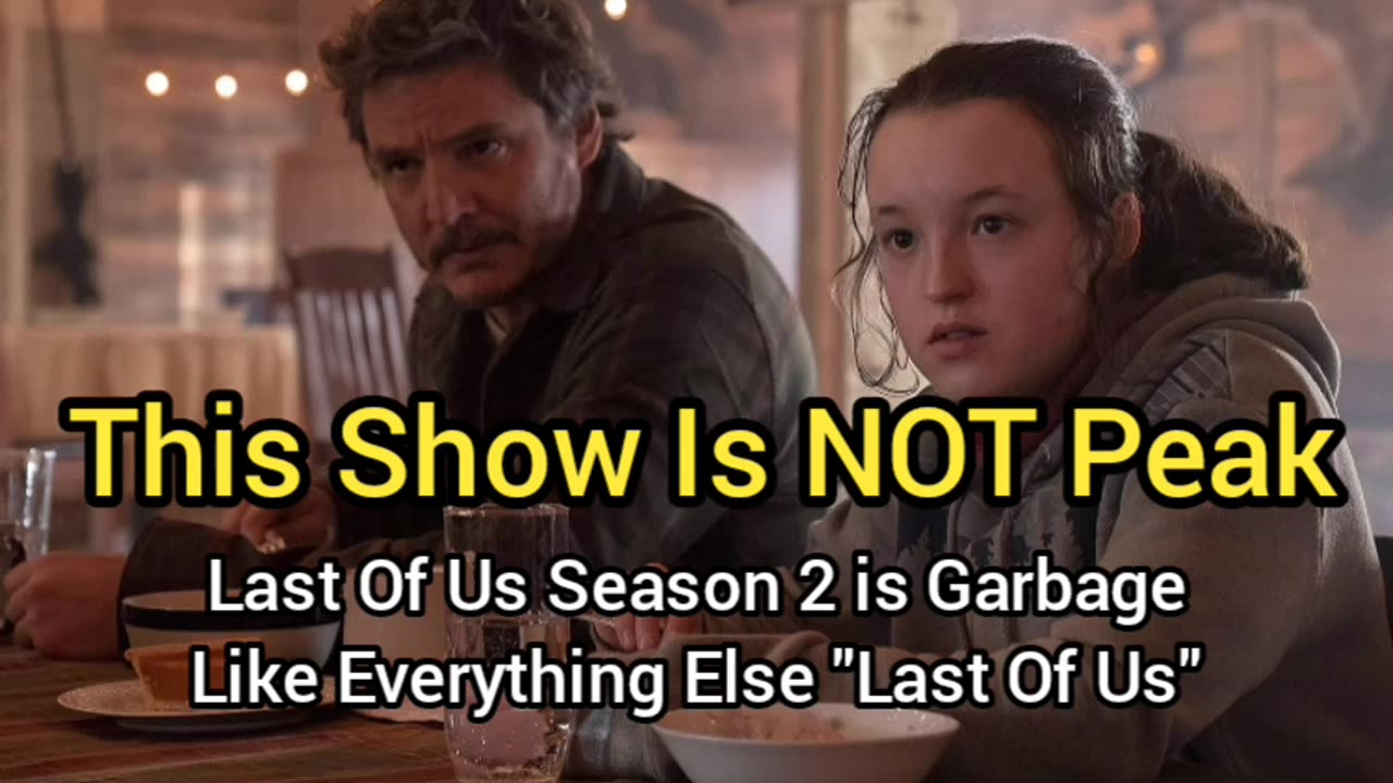 All The Glazing For Last Of Us Season 2 NEEDS TO STOP! This Show Is Ass & Y'all Need To Accept It