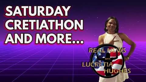 Real News with Lucretia Hughes Short Show Monday And More...