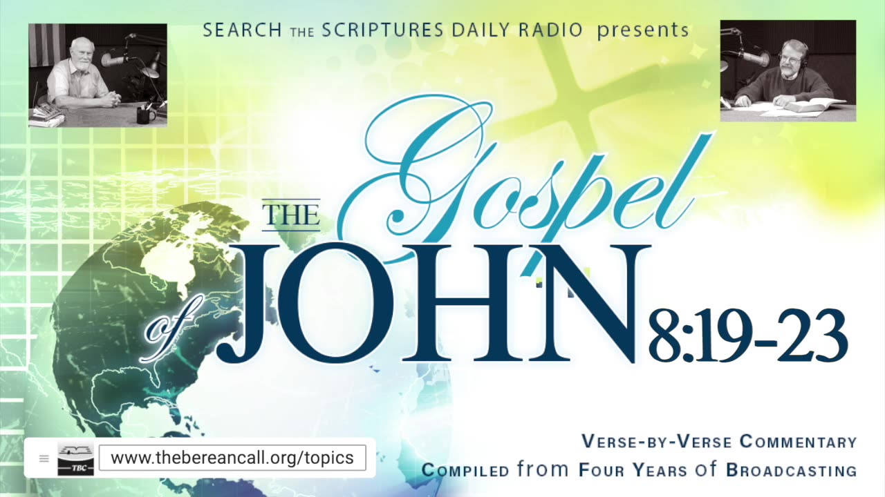 John 8:19-23 - A Verse by Verse Study with Dave Hunt and T. A. McMahon