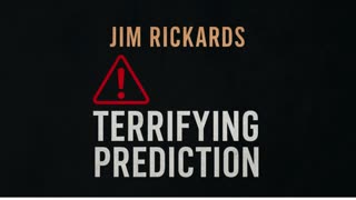 ⚠️ Jim Rickards Shared Terrifying Prediction ⚠️