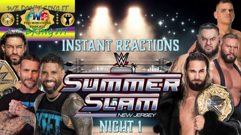 Instant Reactions - Summer Slam 2025 Night 1
