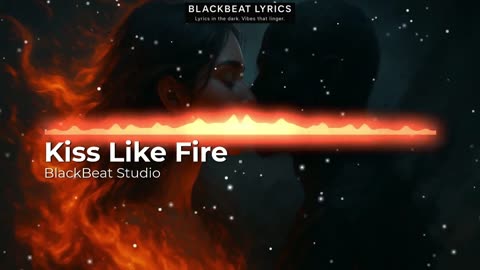 kiss like fire Official Song #new #song #music
