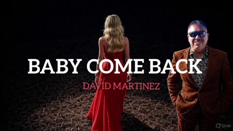 BABY COME BACK