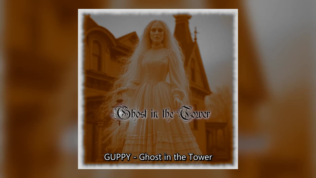 GUPPY - Ghost in the Tower