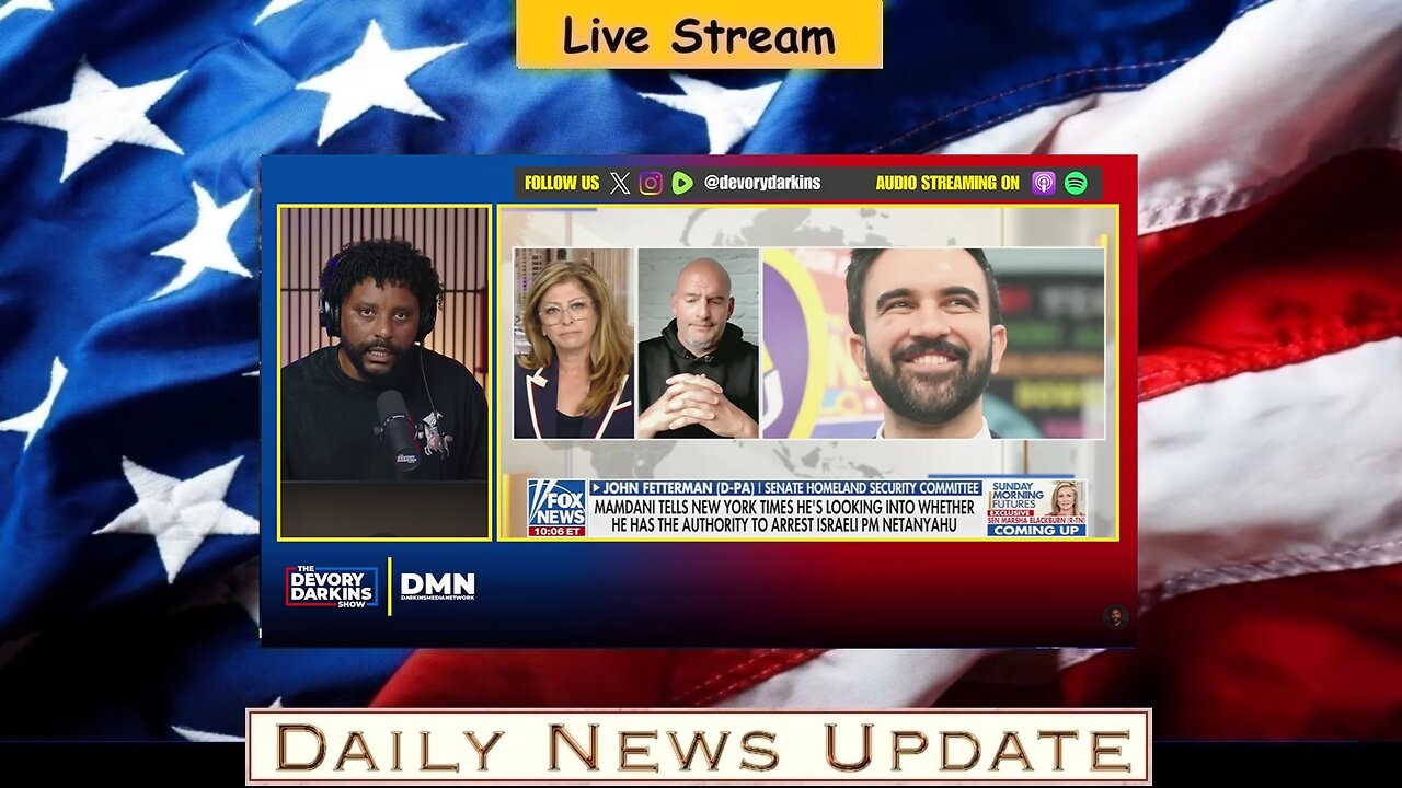 766b: DeVory Darkins - Fetterman CLOWNS Mamdani on LIVE TV as Bill Maher calls Him a "COMMUNIST"