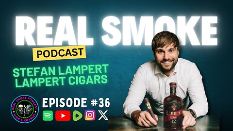Episode 36: Stefan Lampert of Lampert Cigars