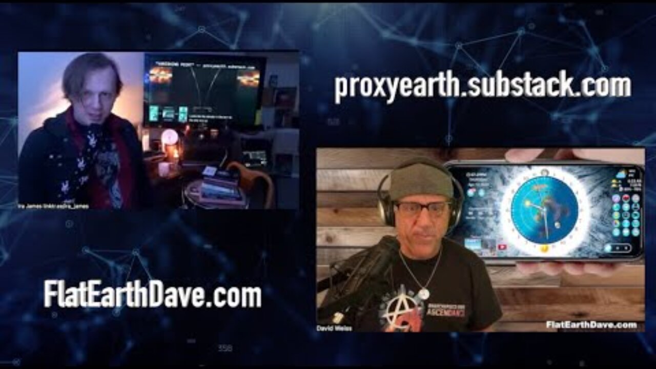 [Flat Earth Dave Interviews 2] proxyearth.substack.com w/ Flat Earth Dave [Apr 10, 2025]