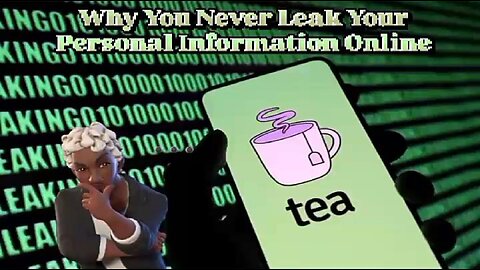 Hackers Access Private Information On Tea App