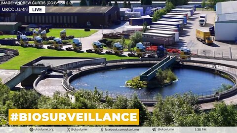 Tracking Viruses Through Waste Water: Are They Taking The Piss? | UK Column News
