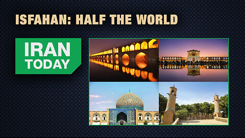 Iran Today: Isfahan: Half the World