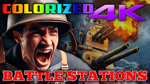 Battle Stations (4K - UHD) COLORIZED & REMASTERED - US Action War Movie