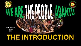 AFRICA IS THE HOLY LAND || WE ARE THE PEOPLE ABANTU || THE INTRODUCTION