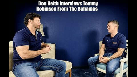 Don Keith Interviews Tommy Robinson In The Bahamas.
